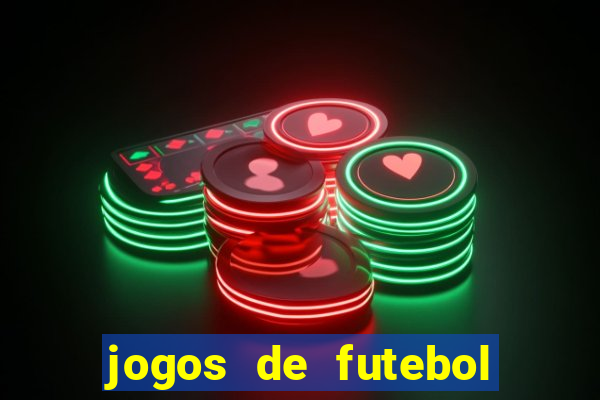 jogos de futebol com dinheiro infinito